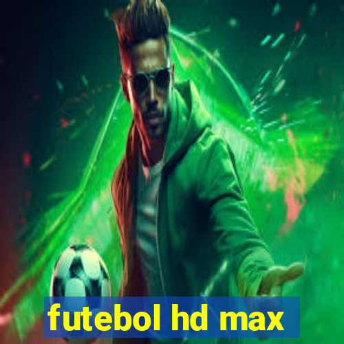 futebol hd max